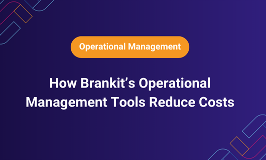 How Brankit’s Operational Management Tools Reduce Costs