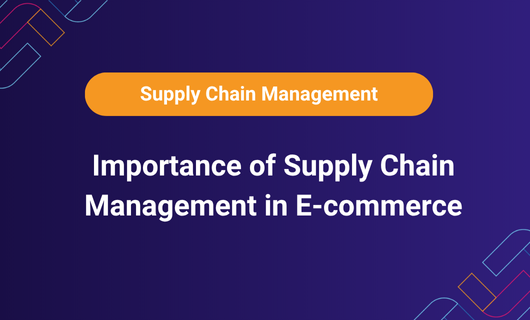 Slide image that reads “Importance of Supply Chain Management in E-commerce” with a modern background