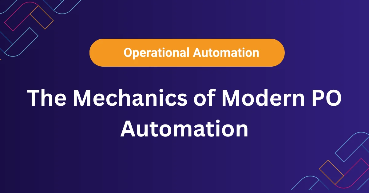 Modern purchase order automation mechanics